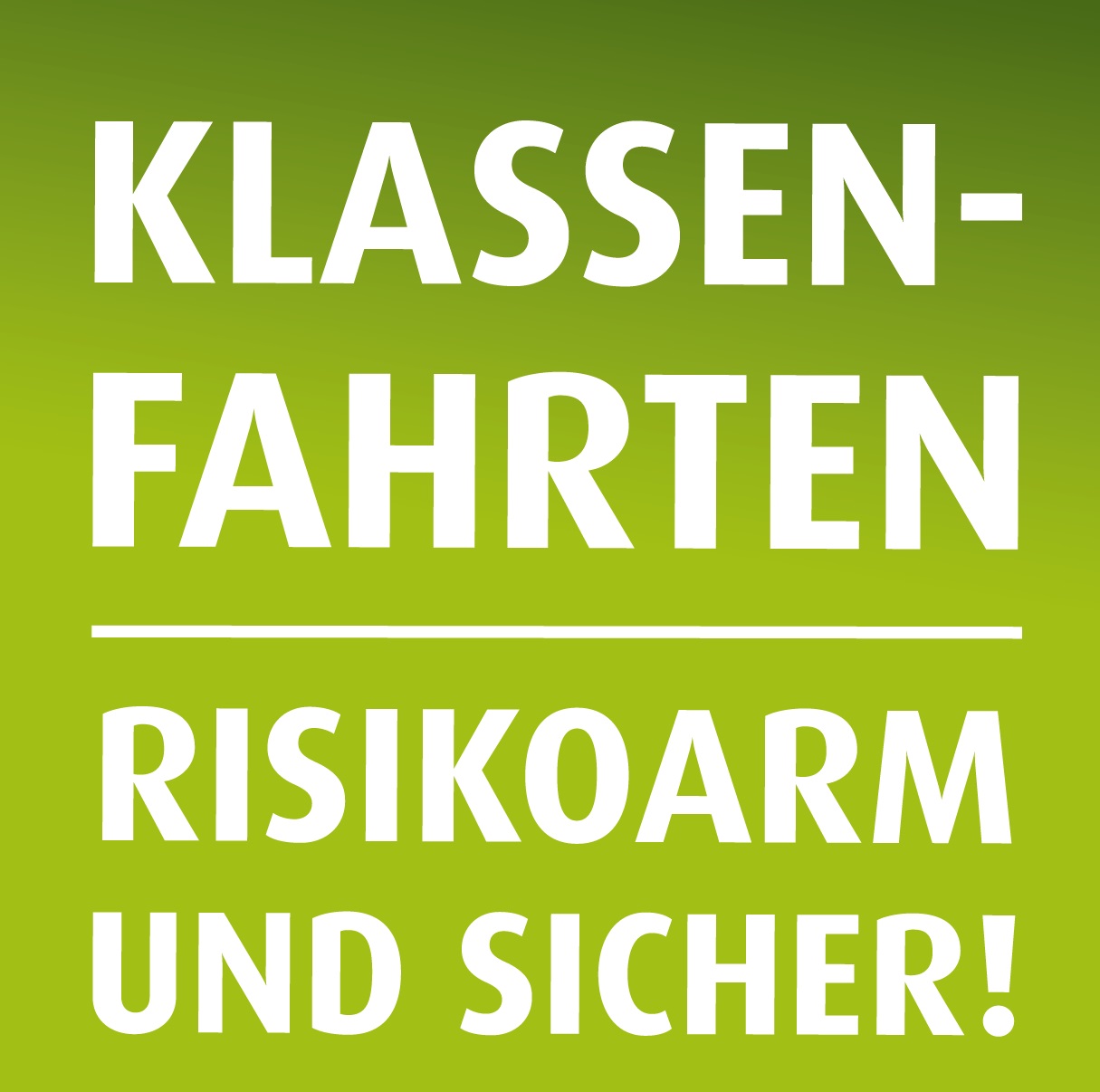 Klassenfahrten risikoarm & sicher